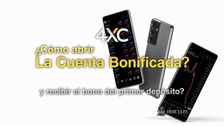 Cómo abrir la cuenta bonificada de 4XC y recibir el bono del primer depósito