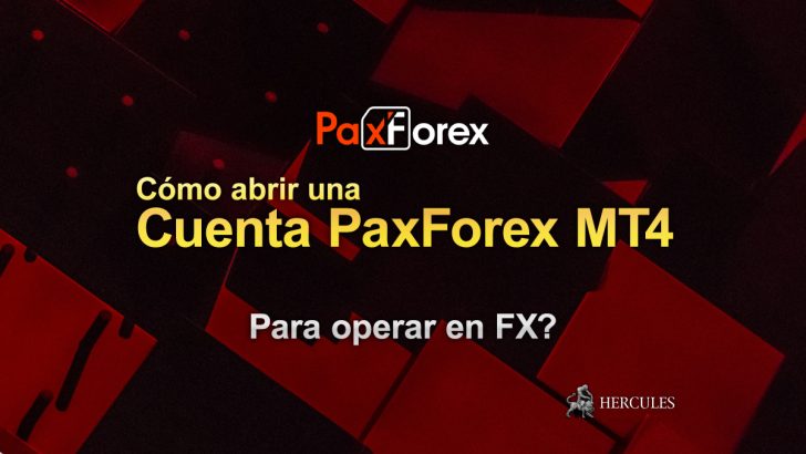 Cómo abrir una cuenta PaxForex MT4 para operar en FX