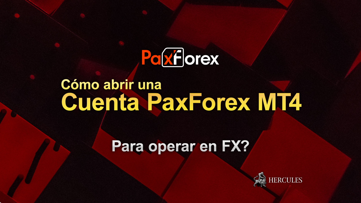 Cómo abrir una cuenta PaxForex MT4 para operar en FX