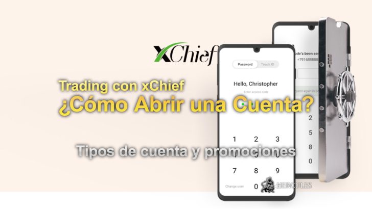 ¿Cómo abrir una cuenta con xChief Tipos de cuenta y promociones de bonificación