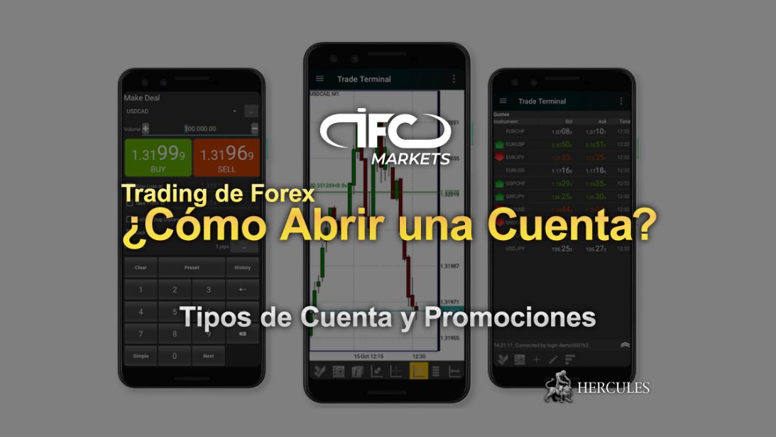 ¿Cómo abrir una cuenta de trading de Forex con IFCMarkets Tipos de Cuenta y Promociones