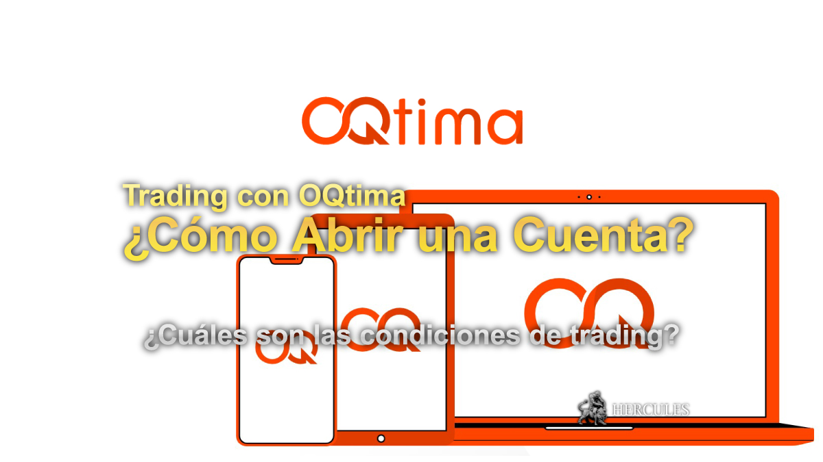 OQtima - ¿Cómo abrir una cuenta de trading de Forex con OQtima? ¿Cuáles son las condiciones de trading?