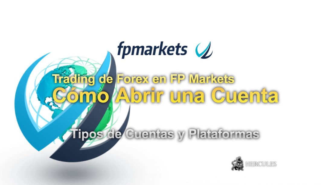 Cómo abrir una cuenta de trading de Forex en FP Markets Tipos de Cuentas y Plataformas