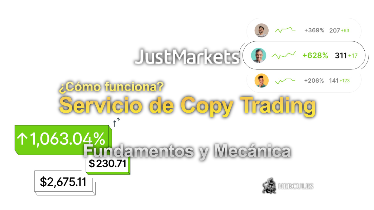 JustMarkets - ¿Cómo funciona? Servicio de Copy Trading de JustMarkets | Fundamentos y Mecánica