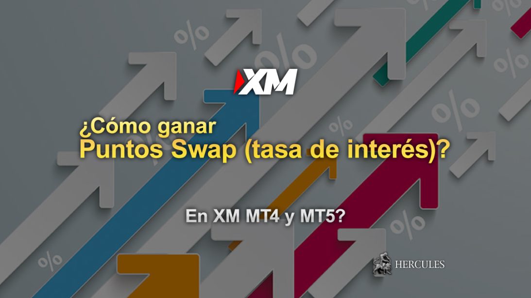 Cómo ganar puntos swap (tasa de interés) en XM MT4 y MT5