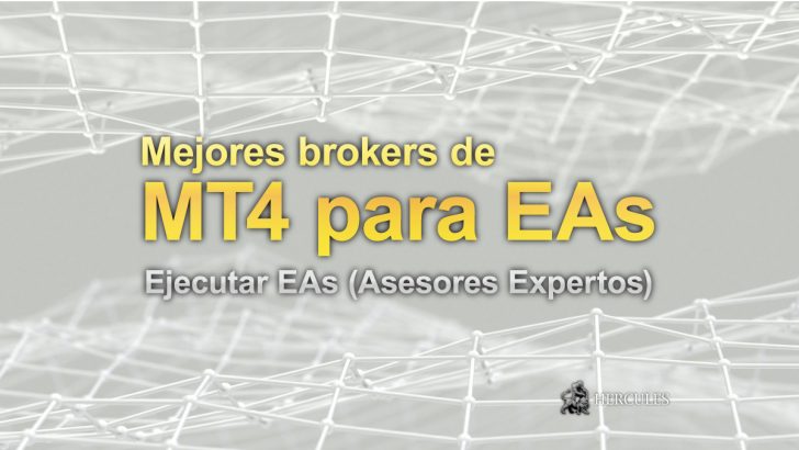 El mejor bróker de Forex MT4 para ejecutar EAs (Asesores Expertos)