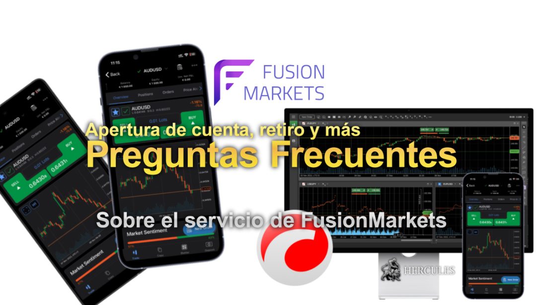 Preguntas frecuentes sobre el servicio de FusionMarkets Apertura de cuenta, depósito, retiro, copia de operaciones y más