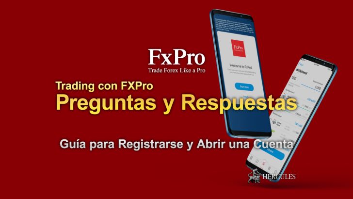 Preguntas y respuestas de FXPro Guía para Registrarse y Abrir una Cuenta