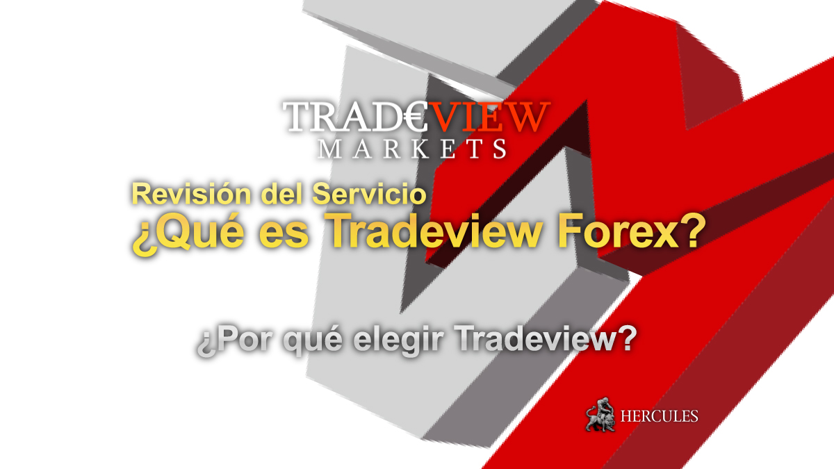 Tradeview Forex - Revisión del Servicio - ¿Qué es Tradeview Forex? Lee esto antes de comenzar a operar con Tradeview.