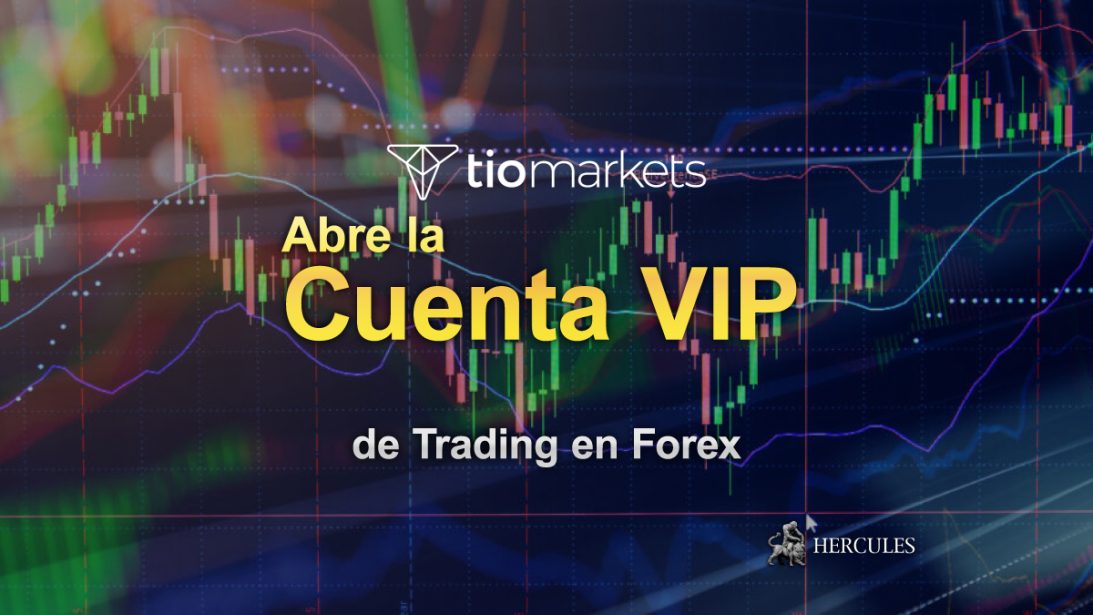 TIOmarkets Cuenta VIP de Trading en Forex