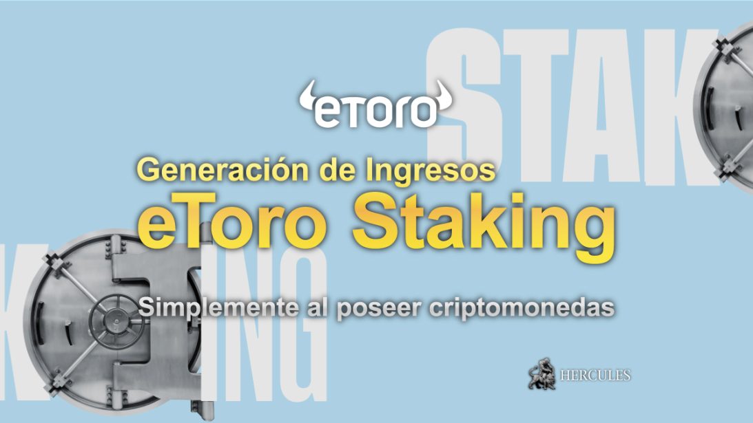 eToro Staking y Generación de Ingresos | Simplemente al poseer criptomonedas