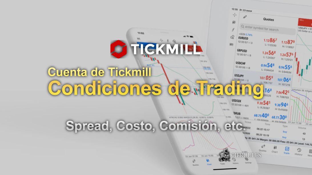 Condiciones de Trading de Tickmill Spread, Apalancamiento, Costo, Comisión, etc.