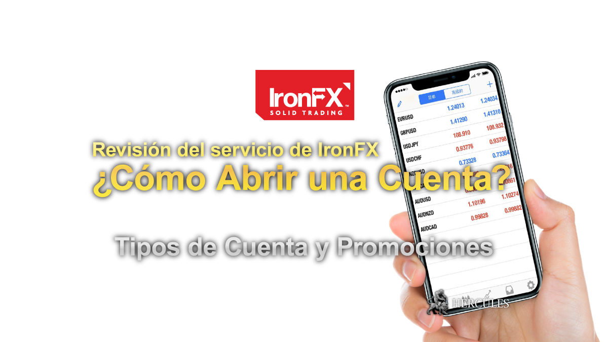 IronFX - ¿Cómo abrir una cuenta de trading con IronFX? | Tipos de Cuenta y Promociones de Bonos