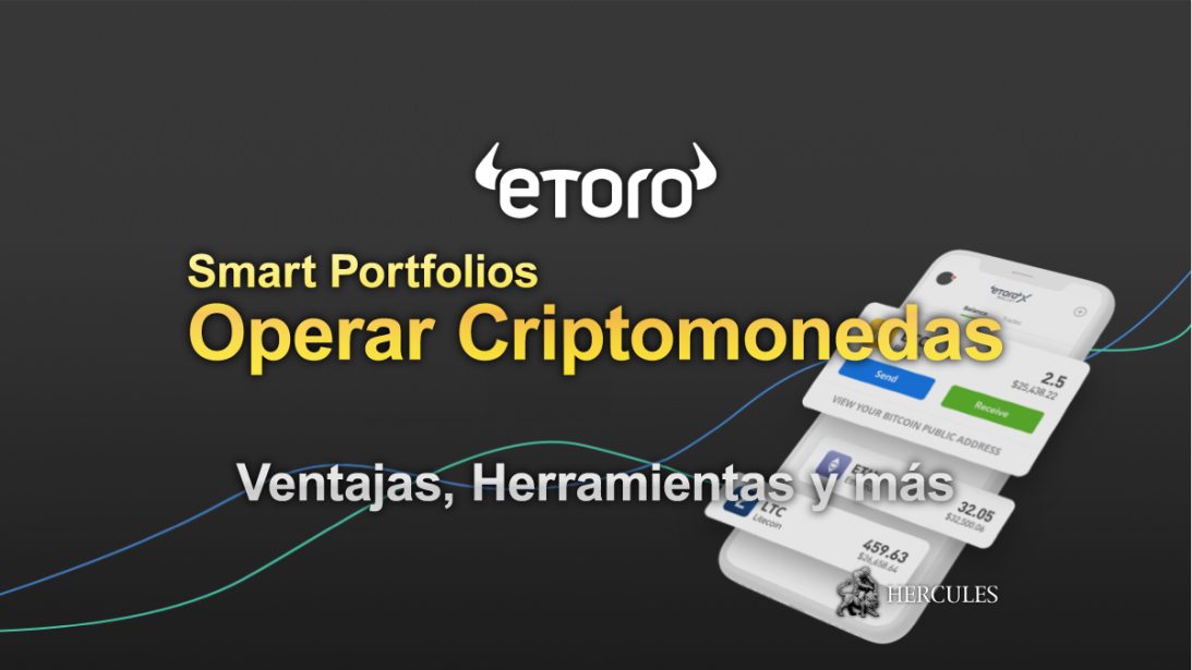 Operar Criptomonedas con eToro Ventajas, Herramientas y más