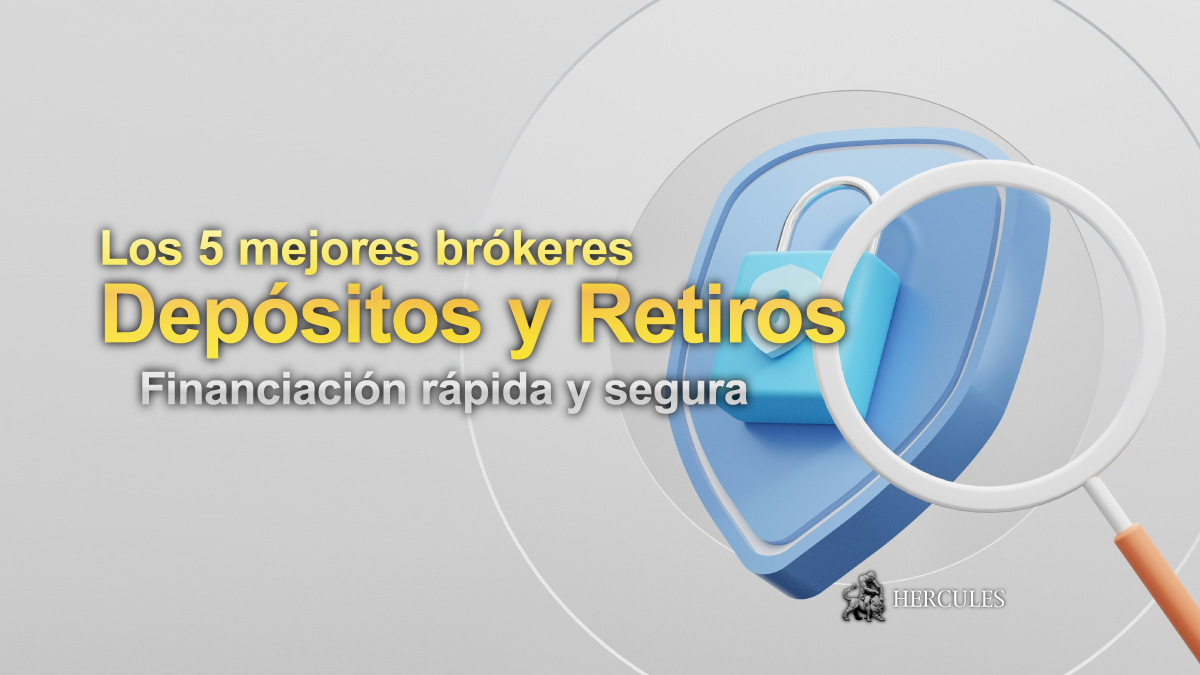 Brokers con Depósitos/Retiros Rápidos y Seguros | El Mejor Ranking