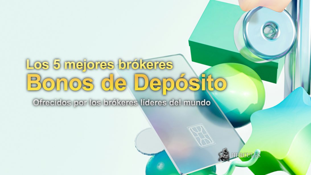 Los 5 mejores bonos por depósito de Forex de los principales corredores