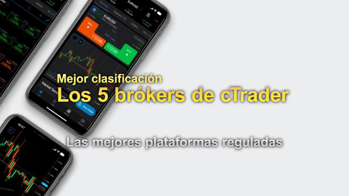 Mejor clasificación: los 5 mejores brókers de Forex con cTrader en 2025