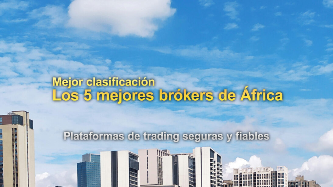 Mejor clasificación: los 5 mejores brókers de Forex en África en 2025