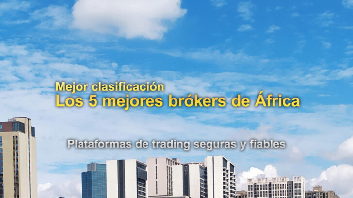 Mejor clasificación: los 5 mejores brókers de Forex en África en 2025
